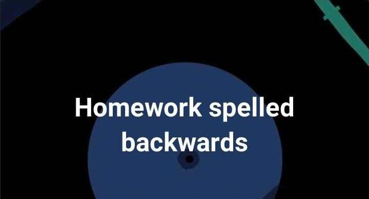 FotoJet 2022 02 10T024544 compressed Homework spelled backwards