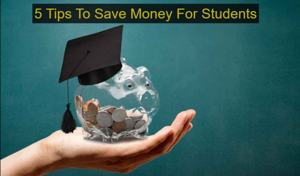 Tips To Save Money For Students